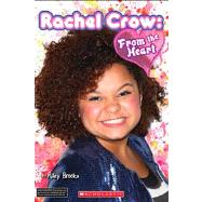 Rachel Crow: From the Heart by Brooks, Riley, 9780545550000