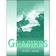 Glaciers by Knight; Peter, 9780748740000