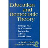 Education and Democratic Theory by Fields, A. Belden; Feinberg, Walter; Roberts, Nicole, 9780791450000