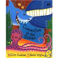 Commotion in the Ocean by Andreae, Giles; Wojtowycz, David, 9781589250000