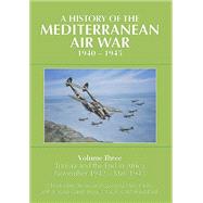 A History of the Mediterranean Air War 1940-1945 by Shores, Christopher; Massimello, Giovanni; Guest, Russell; Olynyk, Frank; Bock, Winfried, 9781910690000