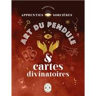 Apprenties sorcires : art du pendule et cartes divinatoires by Andra Louis, 9782383750000