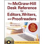 The McGraw-Hill Desk Reference for Editors, Writers, and Proofreaders(Book + CD-Rom) by Sullivan, K. D.; Eggleston, Merilee, 9780071470001