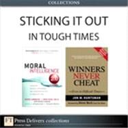Sticking It Out in Tough Times (Collection) by Doug  Lennick;   Fred  Kiel;   Kathy  Jordan;   Jon M. Huntsman, 9780133600001