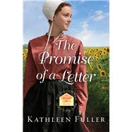 The Promise of a Letter by Fuller, Kathleen, 9780310360001