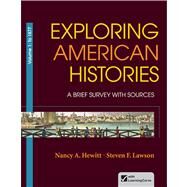Exploring American Histories, Volume 1 A Brief Survey with Sources by Hewitt, Nancy A.; Lawson, Steven F., 9780312410001