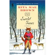 Scarlet Fever A Novel by Brown, Rita Mae, 9780593130001