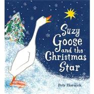 Suzy Goose and the Christmas Star Midi Edition by Horacek, Petr; Horacek, Petr, 9780763650001
