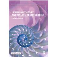 Learning Theory and Online Technologies by Harasim; Linda, 9781138860001