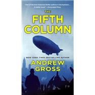 The Fifth Column by Gross, Andrew, 9781250180001