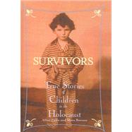 Survivors: True Stories of Children in the Holocaust by Zullo, Allan, 9781417660001