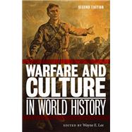 Warfare and Culture in World History by Lee, Wayne E., 9781479800001