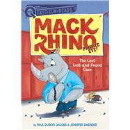The Lost Lost-and-Found Case Mack Rhino, Private Eye 4 by Jacobs, Paul DuBois; Swender, Jennifer; West, Karl, 9781534480001