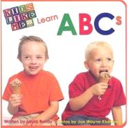 Kids Like Me Learn ABCs by Ronay, Laura, 9781606130001