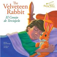 The Velveteen Rabbit / El Conejo De Terciopelo by Ottolenghi, Carol (RTL); Talbot, Jim, 9781643690001
