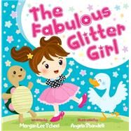 The Fabulous Glitter Girl by Scheel, Morgan Lee; Sbandelli, Angela, 9781683500001
