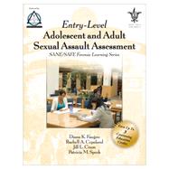Entry Level - Adolescent and Adult Sexual Assault Assessment by Faugno, Diana K.; Copeland, Rachell A.; Crum, Jill L.; Speck, Patricia M., 9781936590001