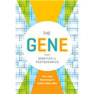 The Gene by Rheinberger, Hans-jrg; Muller-wille, Staffan; Bostanci, Adam, 9780226510002
