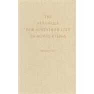 The Struggling for Sustainability in Rural China by Tilt, Bryan, 9780231150002