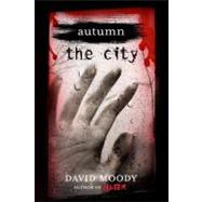Autumn: The City by Moody, David, 9780312570002