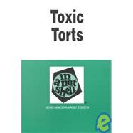 Toxic Torts in a Nutshell by Eggen, Jean MacChiaroli, 9780314240002