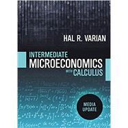 Intermediate Microeconomics with Calculus: A Modern Approach Media Update by Varian, Hal R., 9780393690002