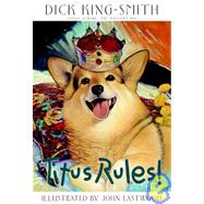 Titus Rules! by King-Smith, Dick; Eastwood, John, 9780440420002