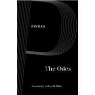 The Odes by Pindar; Miller, Andrew M., 9780520300002