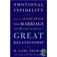 Emotional Infidelity by NEUMAN, M. GARY, 9780609810002