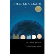 Mondo & Other Stories by Le Clezio, Jean-Marie Gustave; Anderson, Alison, 9780803230002