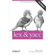 Lex and Yacc by Levine, John R., 9781565920002