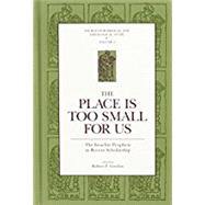 The Place Is Too Small for Us by Gordon, Robert P., 9781575060002