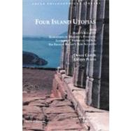 Four Island Utopias Being Plato's Atlantis, Euhemeros of Messene's Panchaia, Iamboulos' Island of the Sun, and Sir Francis Bacon's New Atlantis by Clay, Diskin; Purvis, Andrea L., 9781585100002