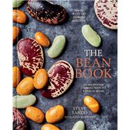 The Bean Book 100 Recipes for Cooking with All Kinds of Beans, from the Rancho Gordo Kitchen [A Cookbook] by Sando, Steve; Newberry, Julia, 9781984860002