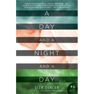 A Day and a Night and a Day by Duncan, Glen, 9780061240003