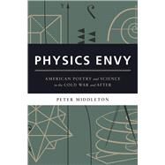 Physics Envy by Middleton, Peter, 9780226290003