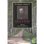 The Cambridge Companion to Tolstoy by Edited by Donna Tussing Orwin, 9780521520003