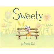 Sweety by Zuill, Andrea, 9780525580003