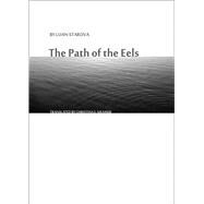 The Path of the Eels by Starova, Luan; Kramer, Christina E., 9780998740003