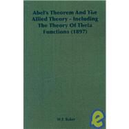 Abel's Theorem and the Allied Theory by Baker, H. F., 9781406750003