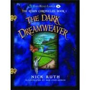 The Dark Dreamweaver by Ruth, Nick, 9781427090003