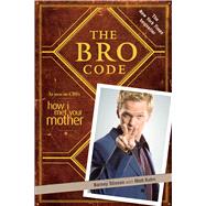 The Bro Code by Stinson, Barney, 9781439110003