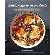 The Simply Vegetarian Cookbook by Pridmore, Susan; Hesser, Amanda; Stubbs, Merrill, 9781641520003
