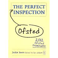 The Perfect Ofsted Inspection by Beere, Jackie; Gilbert, Ian, 9781781350003