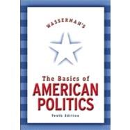 The Basics of American Politics by Wasserman, Gary, 9780321080004