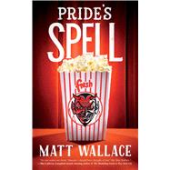 Pride's Spell A Sin du Jour Affair by Wallace, Matt, 9780765390004