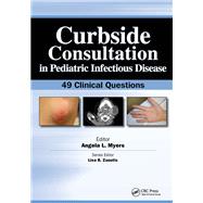 Curbside Consultation in Pediatric Infectious Disease by Angela Myers, 9781041260004