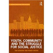 Youth, Community and the Struggle for Social Justice by Goddard; Tim, 9781138210004