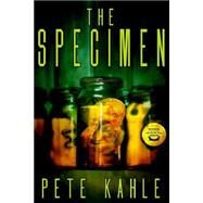 The Specimen by Kahle, Pete, 9781495230004