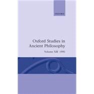 Oxford Studies in Ancient Philosophy  Volume XIII: 1995 by Taylor, C. C. W., 9780198250005